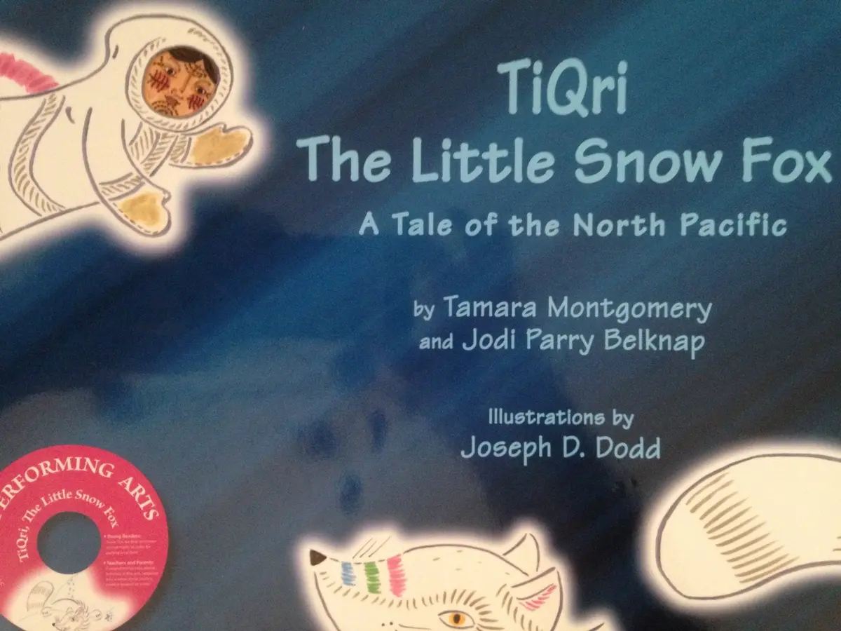 Tiqri The Little Snow Fox: A Tale Of The North Pacific 1