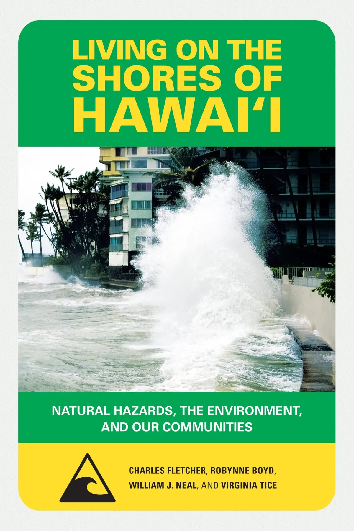 Living On The Shores Of Hawaiʻi: Natural Hazards, The Environment, And Our Communities 1