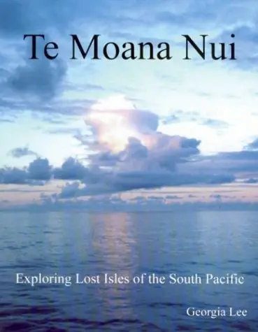 Te Moana Nui: Exploring Lost Isles Of The South Pacific 1