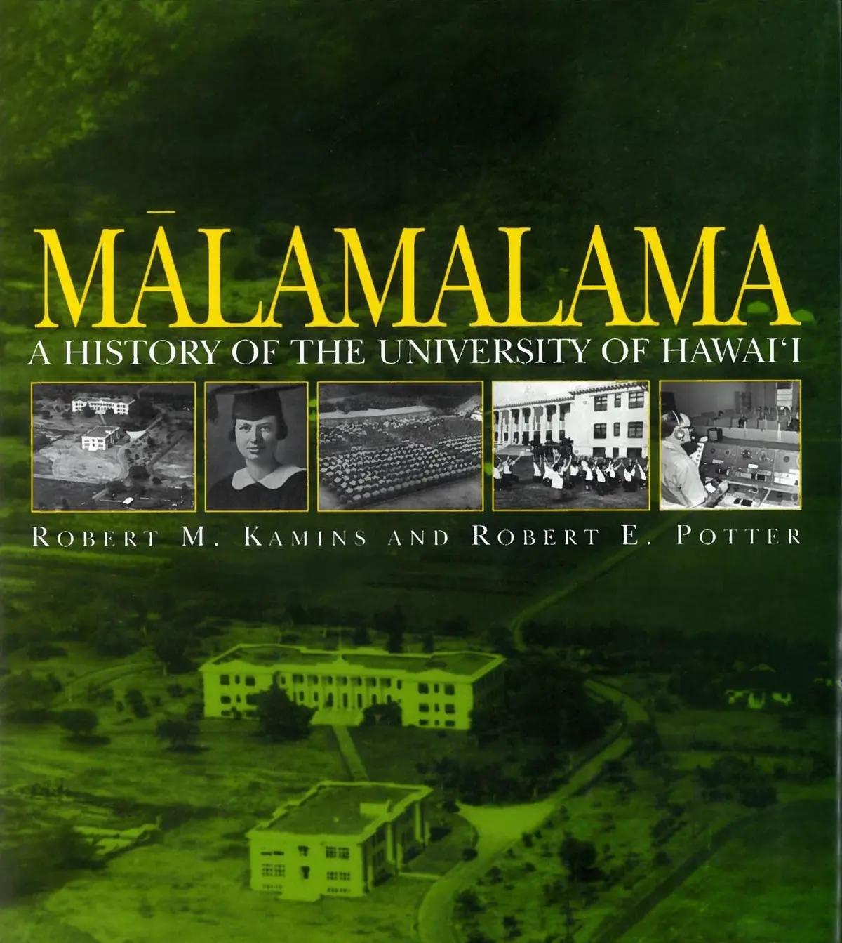 Mālamalama: A History Of The University Of Hawaiʻi 1