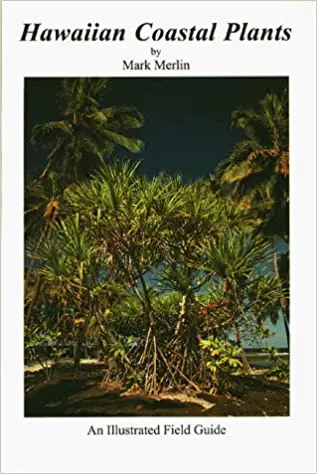 Hawaiian Coastal Plants: An Illustrated Field Guide 1