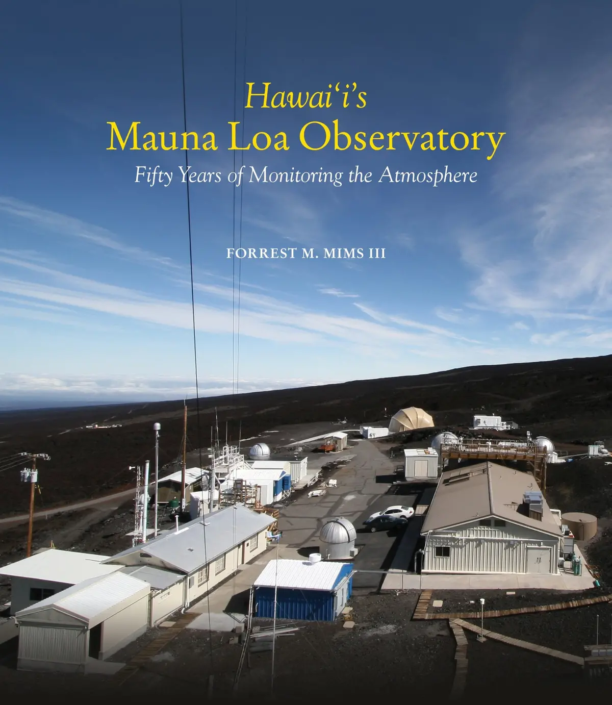 Hawaiʻi's Mauna Loa Observatory: Fifty Years Of Monitoring The Atmosphere 1