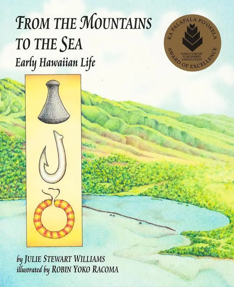 From The Mountains To The Sea: Early Hawaiian Life 1