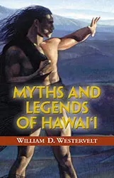 Myths And Legends Of Hawaiʻi 1