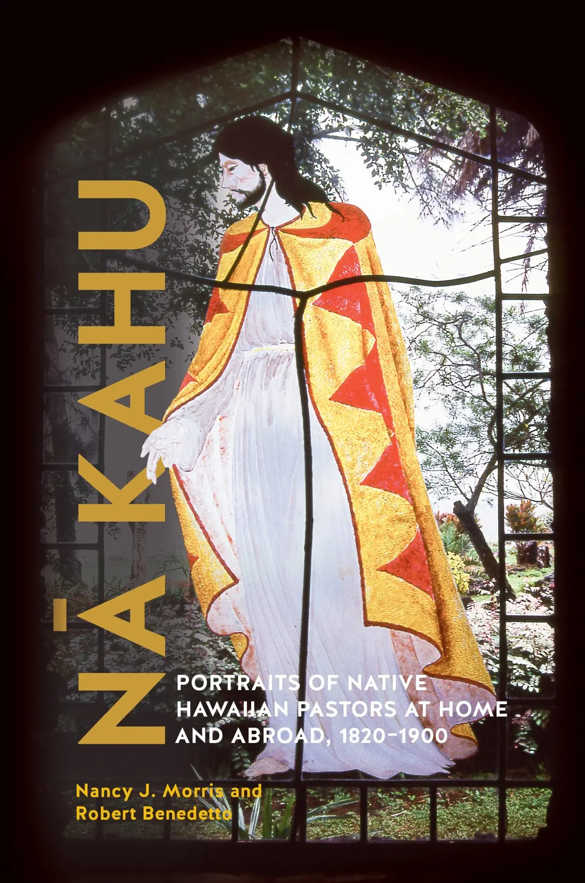 Nā Kahu: Portraits Of Native Hawaiian Pastors At Home And Abroad 1