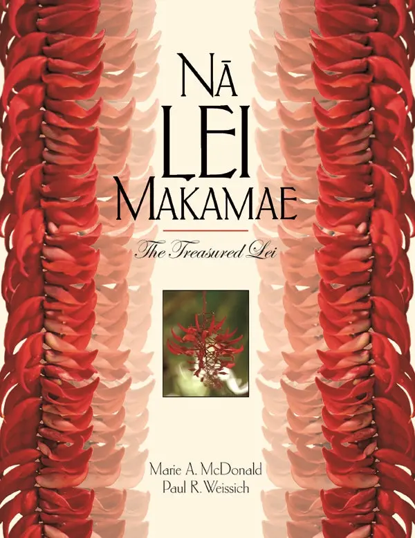 Nā Lei Makamae: The Treasured Lei 1