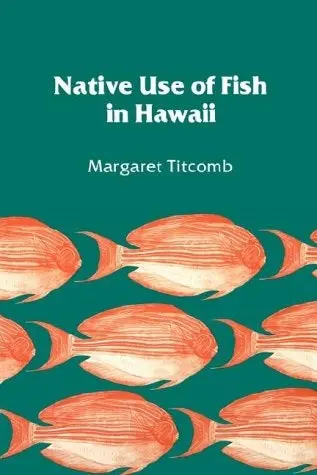Native Use Of Fish In Hawaii 1