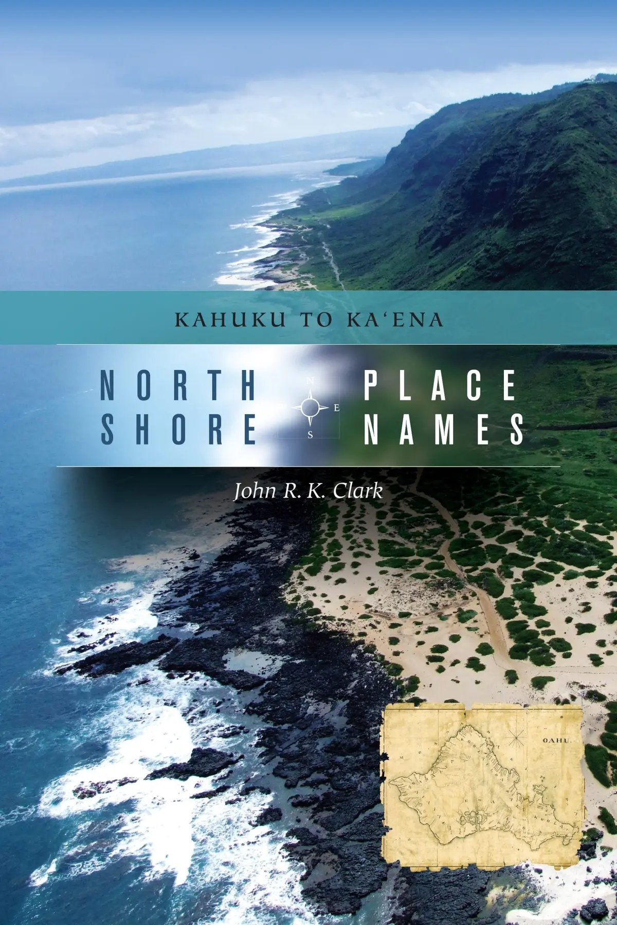 North Shore Place Names: Kahuku To Kaʻena 1