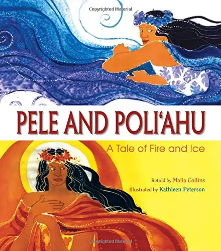 Pele And Poliahu: A Tale Of Fire And Ice 1