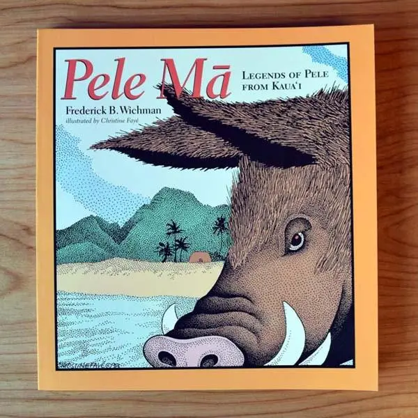 Pele Mā: Legends Of Pele From Kauaʻi 1