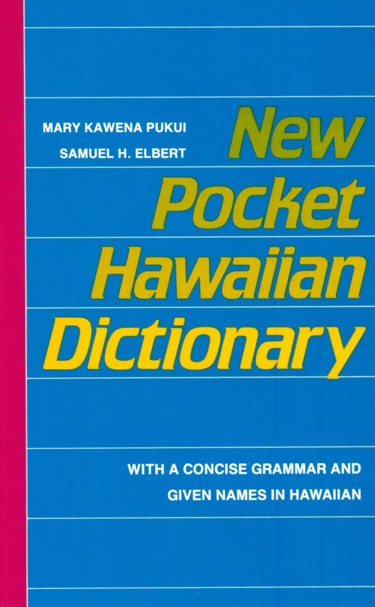 New Pocket Hawaiian Dictionary: With A Concise Grammar And Given Names In Hawaiian 1