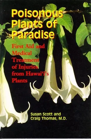 Poisonous Plants Of Paradise 1