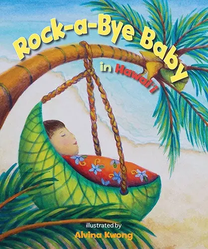 Rock-A-Bye Baby In Hawaiʻi 1
