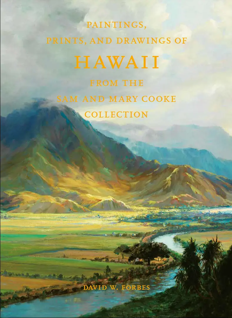 Painting, Prints, And Drawings Of Hawaii From The Sam And Mary Cooke Collection 1