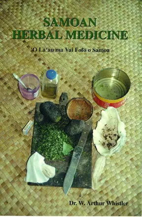 Samoan Herbal Medicine: O Lāʻau Ma Vai Fofo O Samoa 1