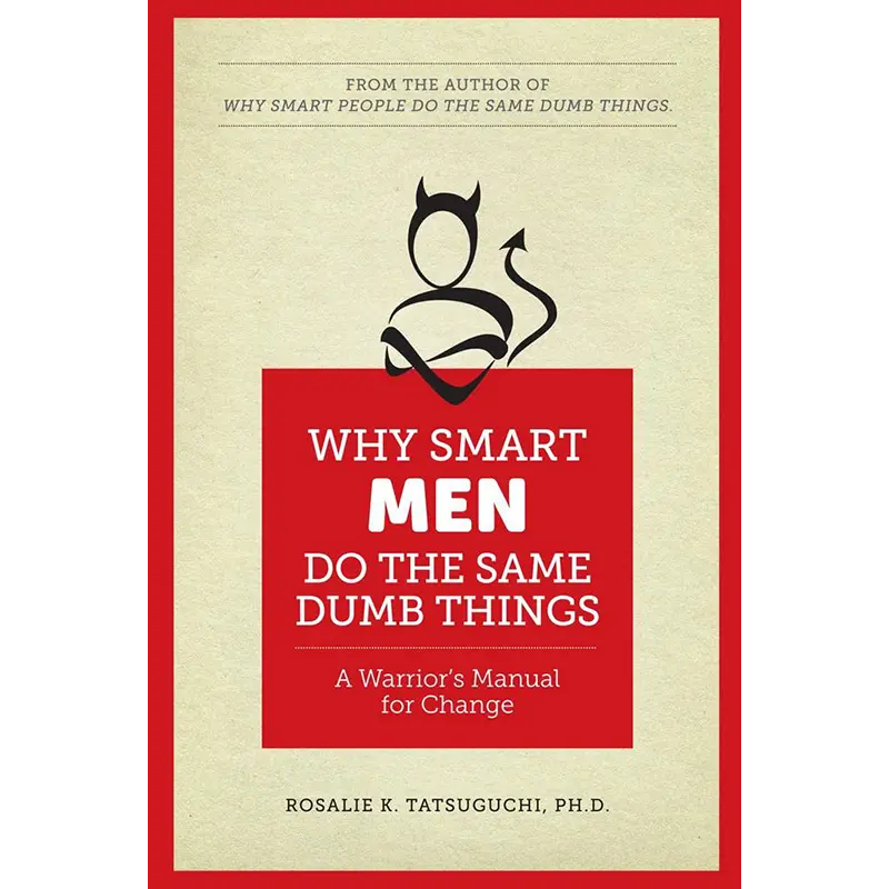 Why Smart Men Do The Same Dumb Things 1