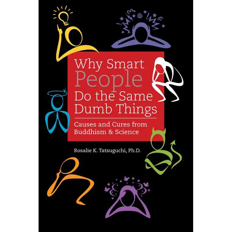 Why Smart People Do The Same Dumb Things 1