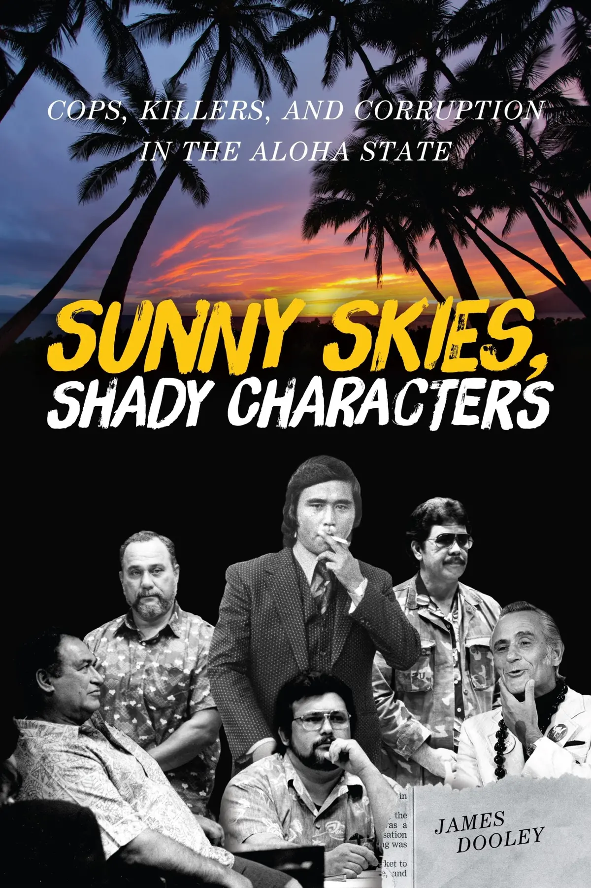 Sunny Skies, Shady Characters: Cops, Killers, And Corruption In The Aloha State 1