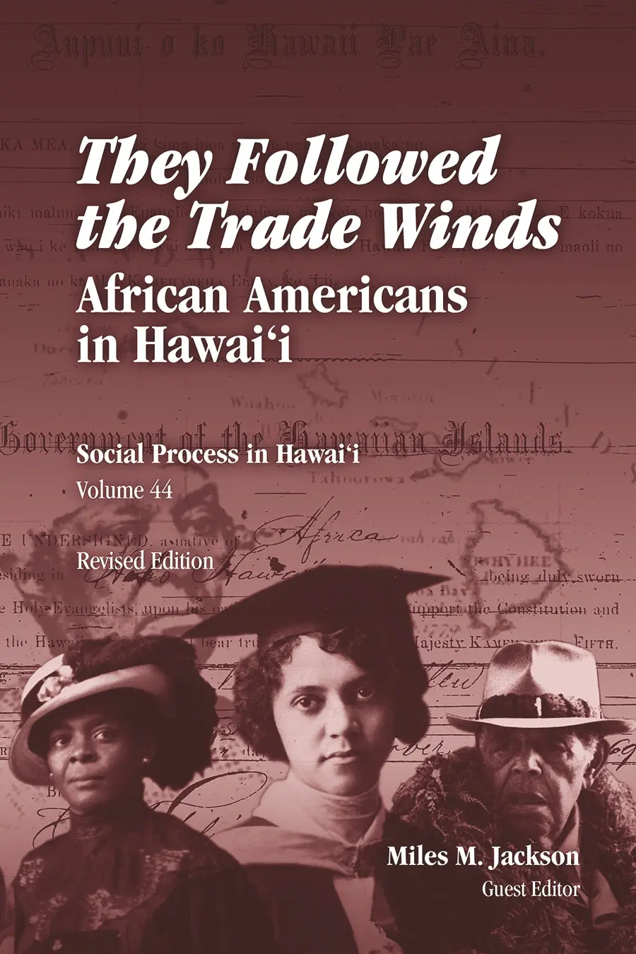 Social Process In Hawaiʻi: They Followed The Trade Winds: African Americans In Hawai'i, Volume 44 (2014) 1