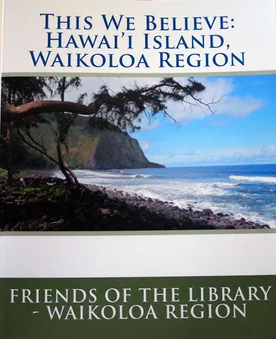 This We Believe: Hawaiʻi Island, Waikoloa Region 1