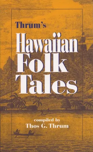 Thrum’S Hawaiian Folk Tales 1