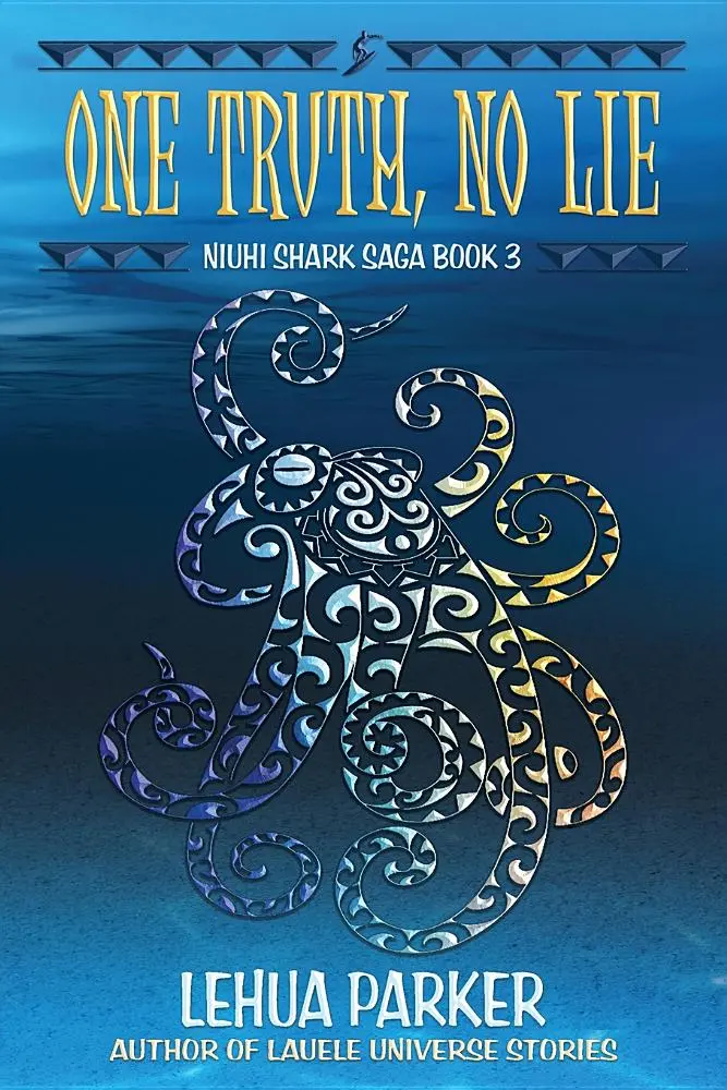 One Truth, No Lie (Niuhi Shark Saga #3) 1