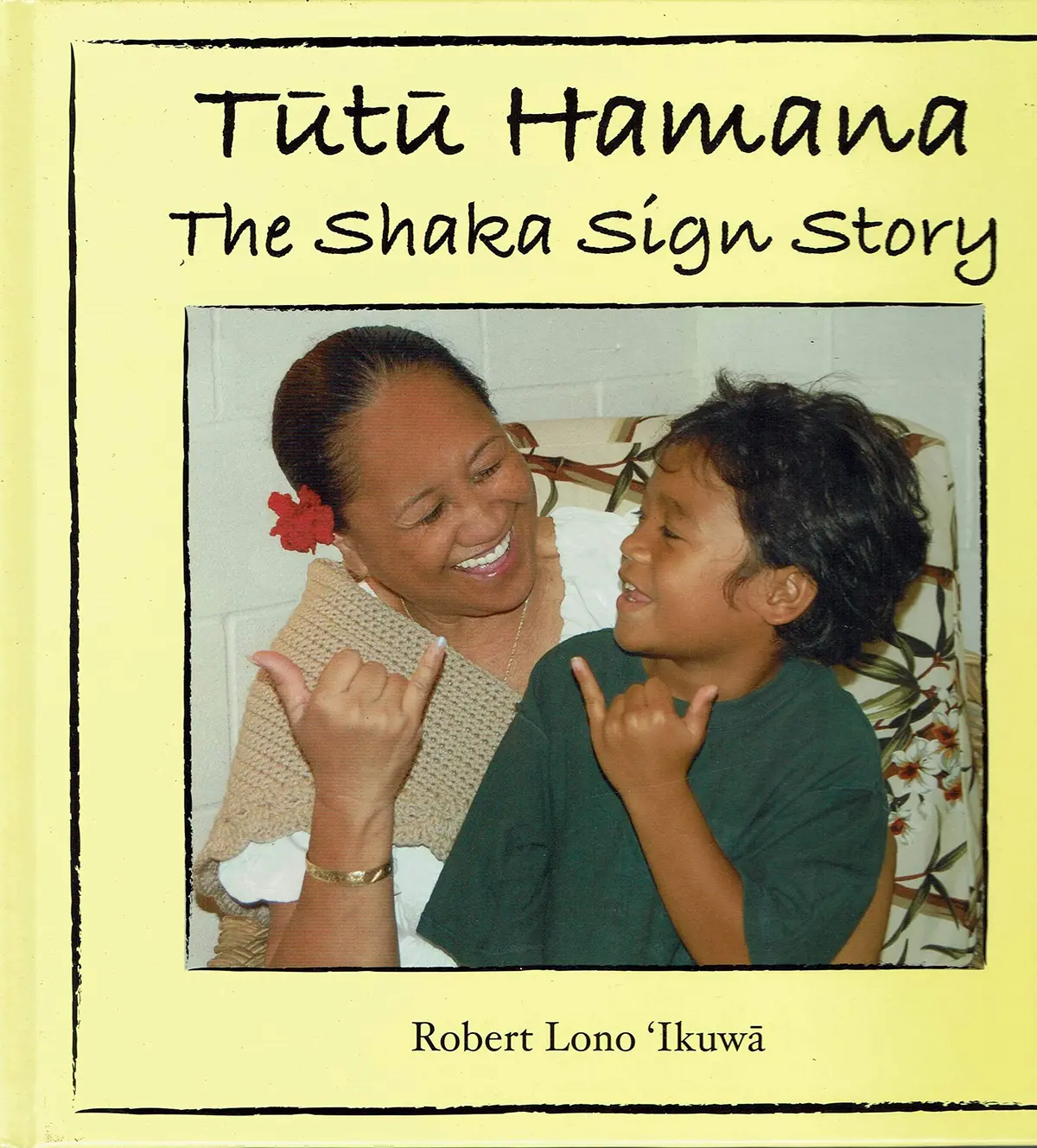 Tūtū Hamana: The Shaka Sign Story 1