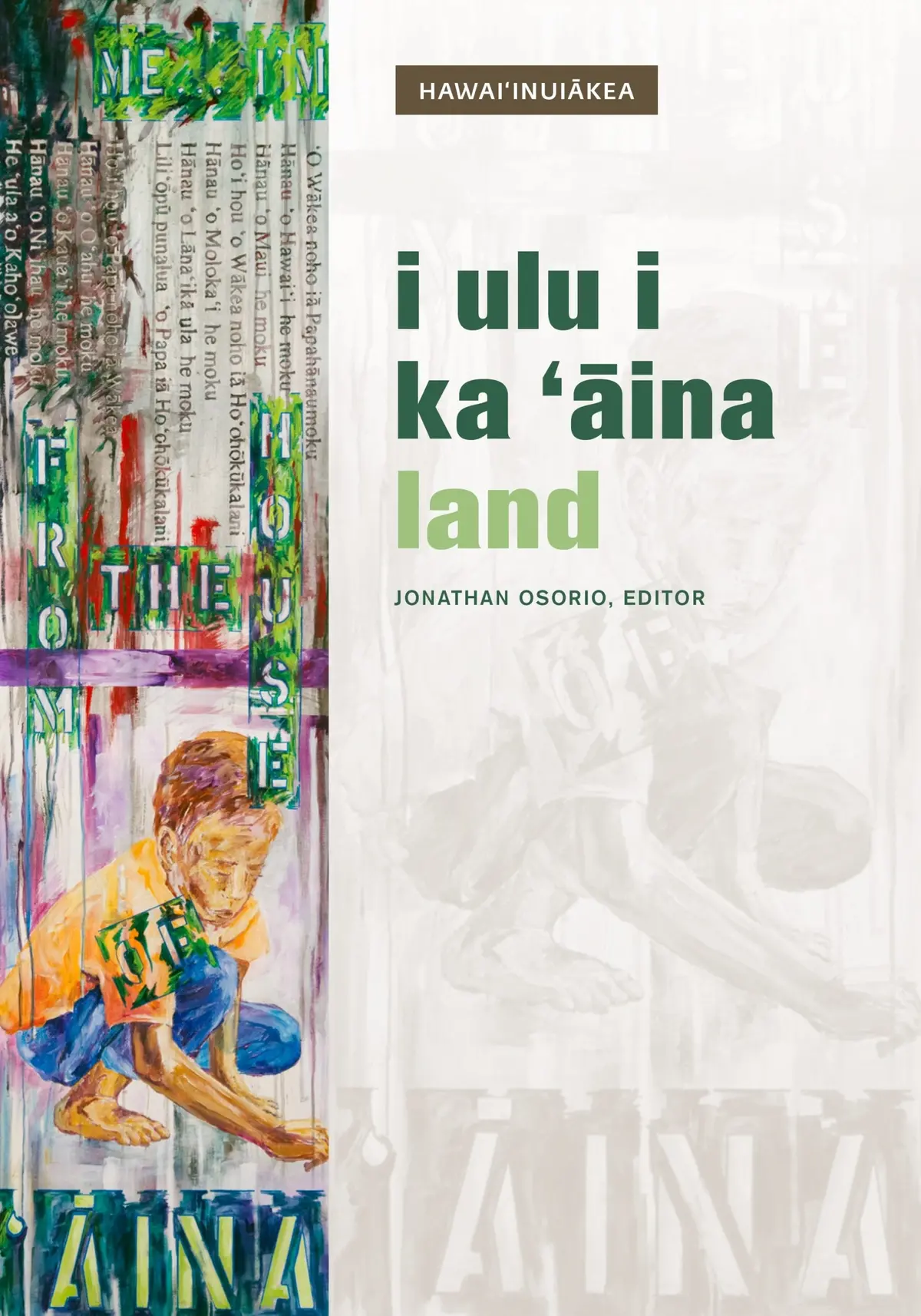 I Ulu I Ka ʻāina: Land 1