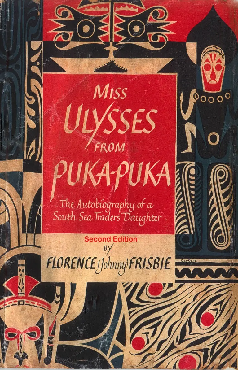 Miss Ulysses From Puka-Puka: The Autobiography Of A South Sea Trader’S Daughter 1