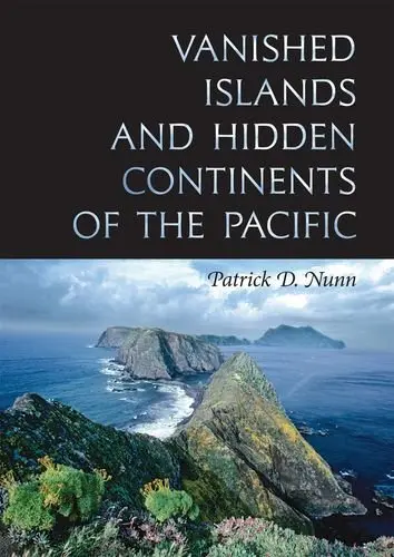 Vanished Islands And Hidden Continents Of The Pacific 1