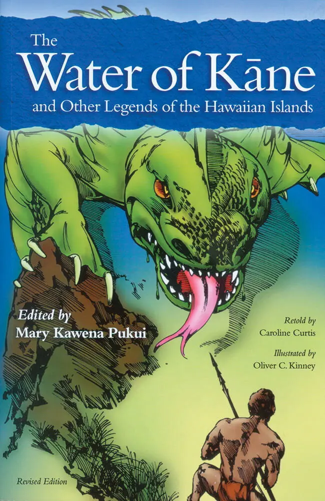 Water Of Kāne And Other Legends Of The Hawaiian Islands, The 1