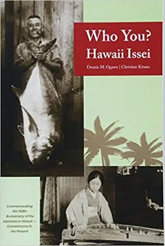 Who You? Hawaii Issei 1