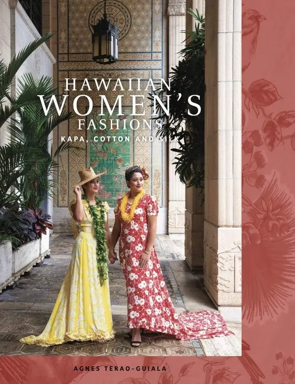 Hawaiian Women's Fashions: Kapa, Cotton And Silk 1